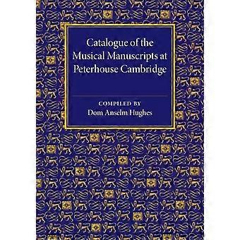 Catálogo dos Manuscritos Musicais em Peterhouse, Cambridge - Dom Anselm Hughes