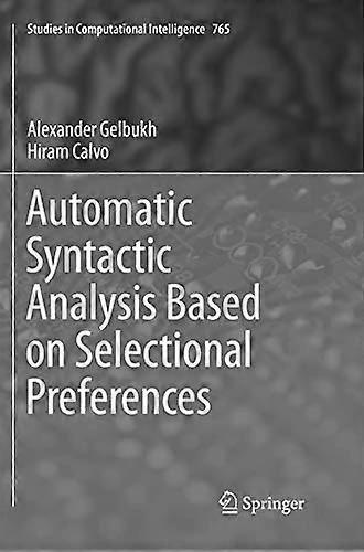 Automatic Syntactic Analysis Based on Selectional Preferences