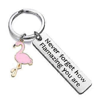 Flamingo Keychain Never Forget How Flamazing You Are Keychain Lover Jewelry Gift