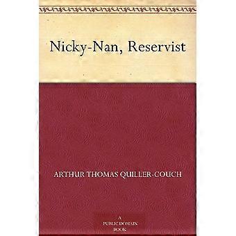 Nicky-nan, reservist