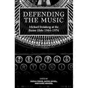 Defendiendo la música: Michael Steinberg en el Boston Globe, 1964-1976