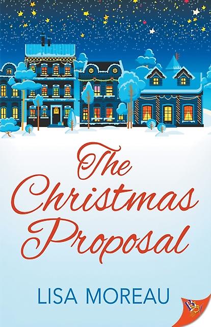 The Christmas Proposal by Lisa Moreau Paperback