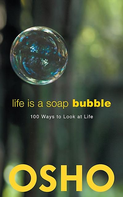 Life Is A Soap Bubble by Osho Paperback