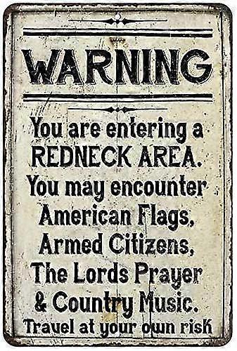Εισέρχεστε σε μια περιοχή Redneck Vintage Look Chic Tin Sign 8x12 ιντσών Ή 12x16 ίντσες Λειτουργία 4159