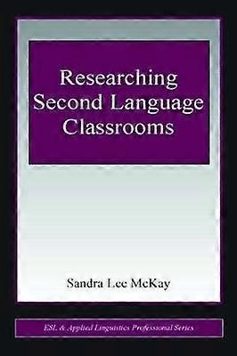 Researching Second Language Classrooms