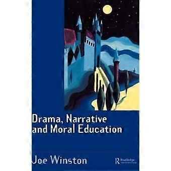 Drama Narrative and Moral Education