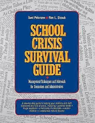 School Crisis Survival Guide