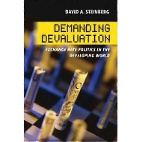 Demanding Devaluation: Exchange Rate Politics in the Developing World