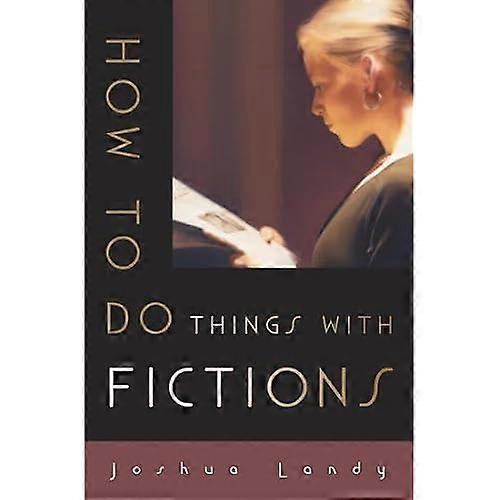 How to Do Things with Fictions