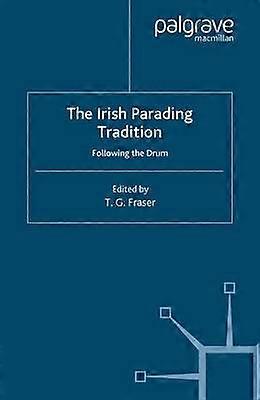 The Irish Parading Tradition
