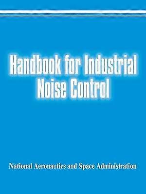 Handbook for Industrial Noise Control