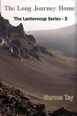 LUNGA CĂLĂTORIE SPRE CASĂ ( Seria Lanterncup )