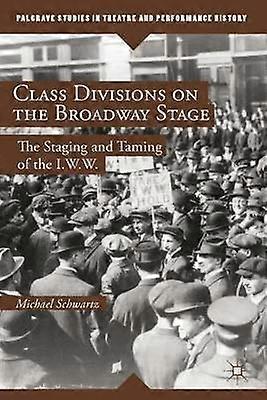 Class Divisions on the Broadway Stage