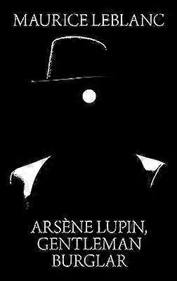 Arsene Lupin Gentleman Einbrecher