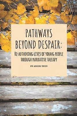Pathways beyond despair