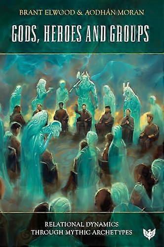 Gods Heroes And Groups by Aodhan Moran Paperback