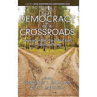 Democracy At A Crossroads Hardback Book