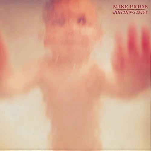 Mike Pride - Birthing Days  [COMPACT DISCS] Digipack Packaging USA import