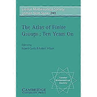The Atlas Of Finite Groups - Kymmenen vuotta myöhemmin - Cambridge University Press - Pehmeäkantinen - en-Book