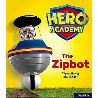 Sankari Academy: Oxford taso 2, punainen Varaa yhtye: Zipbot (Hero Akatemia)