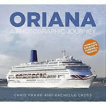 Oriana: een fotografische reis