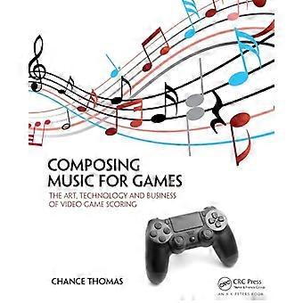 Komponere musik til spil: kunst, teknologi og Business Video Game scoring