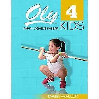Oly 4 Kids: Parte 1