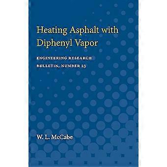 Heating Asphalt with Diphenyl Vapor
