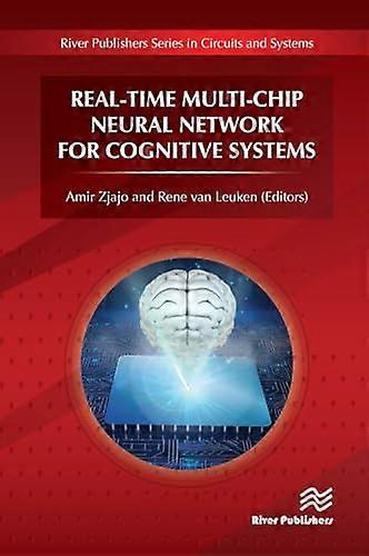 Real Time Multi Chip Neural Network for Cognitive Systems
