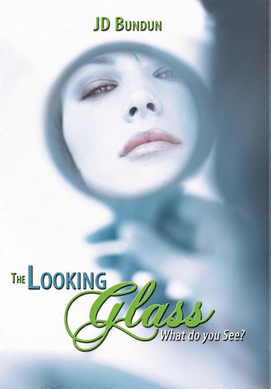 The looking glass what do you see