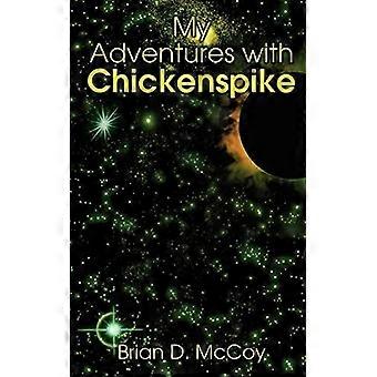 My adventures with chickenspike