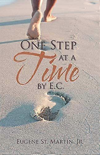 One step at a time by e.c.