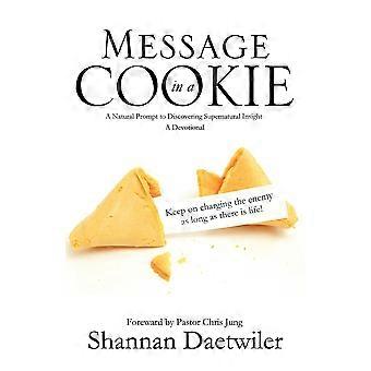 Message In A Cookie - Shannan Daetwiler - Paperback - en Book