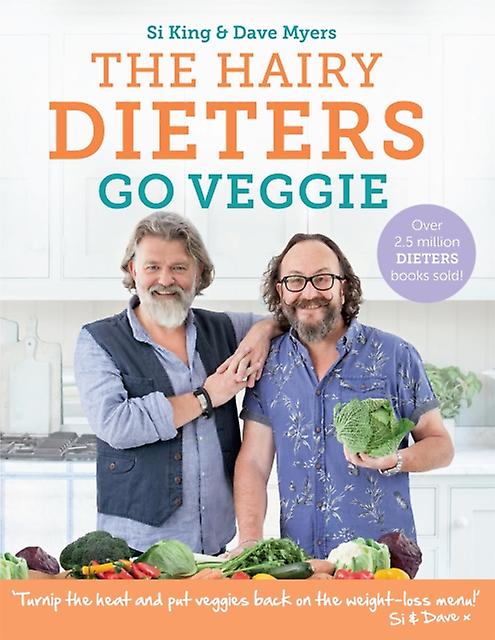 The Hairy Dieters Go Veggie - The Hairy Bikers - Hairy Bikers - TV celebrity chef cookbooks Orion Publishing Co (Paperback)