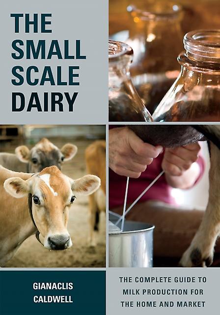 Small-scale Dairy - Gianaclis Caldwell