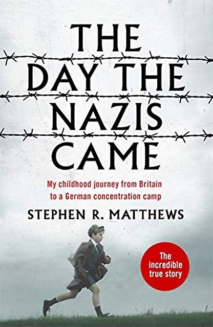 The Day The Nazis Came by Stephen R. Matthews Paperback Book