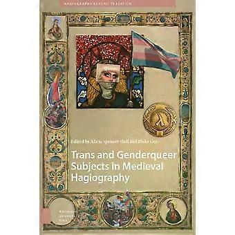 Trans And Genderqueer Subjects In Medieval Hagiography - Taylor & Francis Ltd