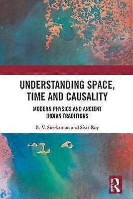 Understanding Space Time and Causality