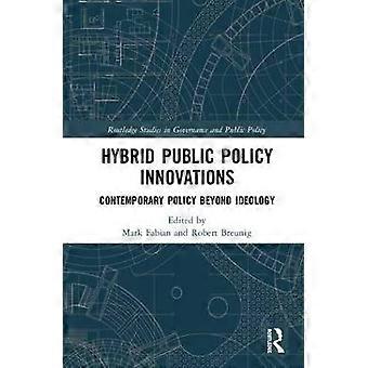 Hybrid Public Policy Innovations