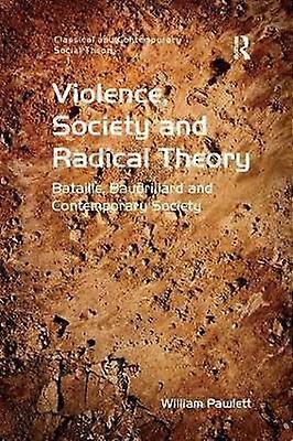 Violence Society and Radical Theory