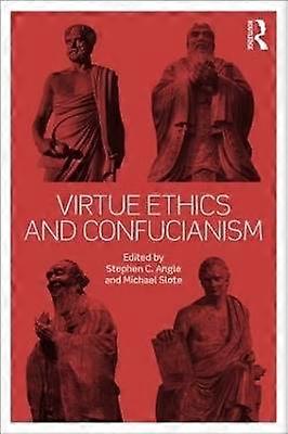 Virtue Ethics and Confucianism