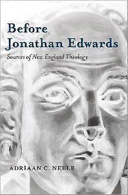 Before Jonathan Edwards