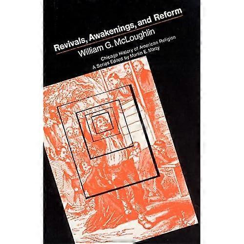 Revivals, Awakenings, and Reform