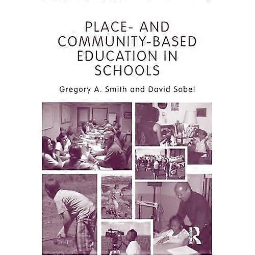 Place-And Community-Based Education in Schools