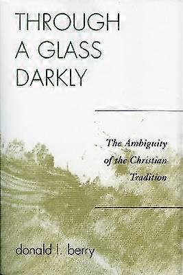 Through a Glass Darkly