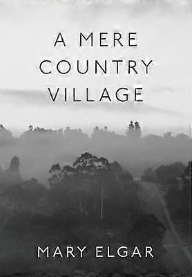 A Mere Country Village