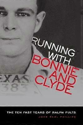 Running with Bonnie and Clyde