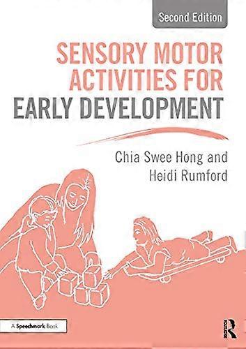 Sensory Motor Activities for Early Development: A Practical Resource