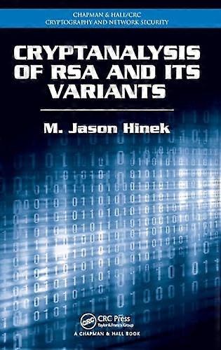 Cryptanalysis of RSA and Its Variants