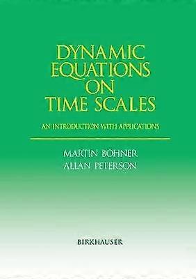 Dynamic Equations on Time Scales